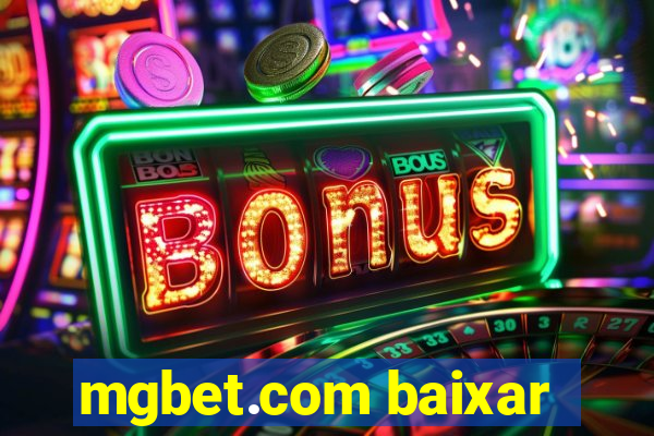 mgbet.com baixar